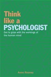 Book cover of Think Like a Psychologist by Anne Rooney