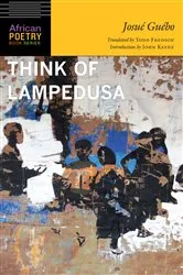 Book cover of Think of Lampedusa by Josué Guébo