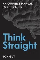 Book cover of Think Straight by Jon Guy