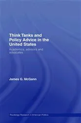 Book cover of Think Tanks and Policy Advice in the US by James G. McGann