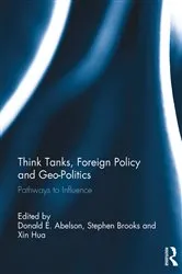 Book cover of Think Tanks, Foreign Policy and Geo-Politics by Donald E. Abelson