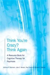 Book cover of Think You're Crazy? Think Again by Anthony P. Morrison