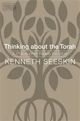 Book cover of Thinking about the Torah by Kenneth Seeskin
