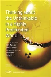 Book cover of Thinking about the Unthinkable in a Highly Proliferated World by Clark Murdock