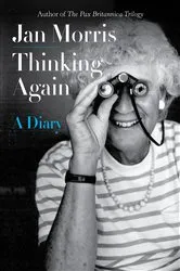 Book cover of Thinking Again: A Diary by Jan Morris