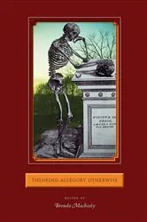 Book cover of Thinking Allegory Otherwise by Brenda Machosky