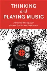 Book cover of Thinking and Playing Music by Sheryl Iott