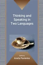 Book cover of Thinking and Speaking in Two Languages by Aneta Pavlenko
