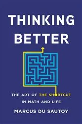 Book cover of Thinking Better by Marcus Du Sautoy