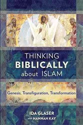 Book cover of Thinking Biblically about Islam by Ida Glaser
