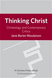 Book cover of Thinking Christ by Jane Barter Moulaison