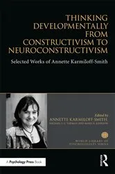 Book cover of Thinking Developmentally from Constructivism to Neuroconstructivism by Annette Karmiloff-Smith