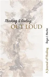 Book cover of Thinking & Feeling, OUT LOUD by Tanya Newton