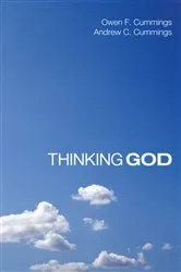 Book cover of Thinking God by Owen F. Cummings