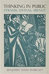 Book cover of Thinking in Public by Benjamin Aldes Wurgaft