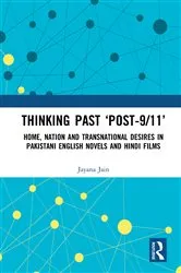 Book cover of Thinking Past ‘Post-9/11’ by Jayana Jain