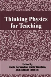 Book cover of Thinking Physics for Teaching by C. Bernardini
