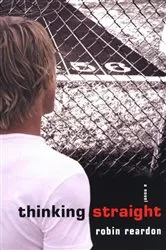 Book cover of Thinking Straight by Robin Reardon