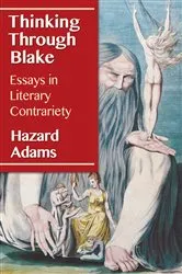 Book cover of Thinking Through Blake by Hazard Adams