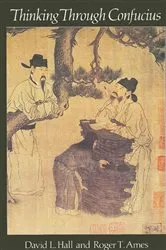 Book cover of Thinking Through Confucius by David L. Hall