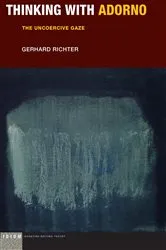 Book cover of Thinking with Adorno by Gerhard Richter