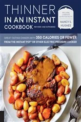 Book cover of Thinner in an Instant Cookbook Revised and Expanded by Nancy S. Hughes
