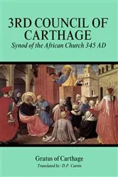 Book cover of Third Council of Carthage by Gratus of Carthage