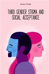 Book cover of Third gender stigma and social acceptance by Verma Prenika