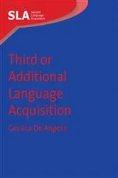 Book cover of Third or Additional Language Acquisition by Gessica De Angelis