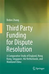 Book cover of Third Party Funding for Dispute Resolution by Beibei Zhang