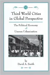 Book cover of Third World Cities In Global Perspective by David O Smith