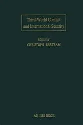 Book cover of Third-World Conflict and International Security by Christoph Bertram