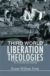 Book cover of Third World Liberation Theologies by Deane W. Ferm