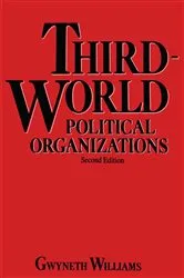 Book cover of Third-World Political Organizations (2nd ed.) by Gwyneth Williams