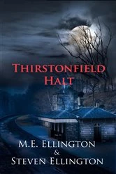 Book cover of Thirstonfield Halt by M.E. Ellington