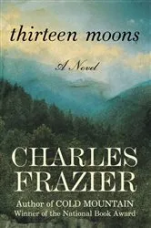 Book cover of Thirteen Moons by Louise Racine