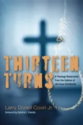 Book cover of Thirteen Turns by Larry DonellJr. Covin