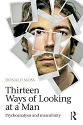 Book cover of Thirteen Ways of Looking at a Man by Donald Moss