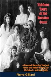 Book cover of Thirteen Years at the Russian Court by Unknown