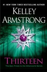 Book cover of Thirteen by Kelley Armstrong