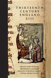 Book cover of Thirteenth Century England XIII by Janet Burton