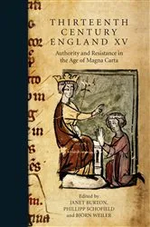Book cover of Thirteenth Century England XV by Janet Burton