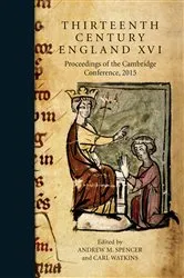 Book cover of Thirteenth Century England XVI by Andrew Spencer
