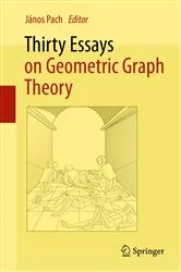 Book cover of Thirty Essays on Geometric Graph Theory by Unknown