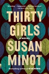 Book cover of Thirty Girls by Susan Minot