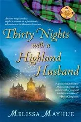 Book cover of Thirty Nights with a Highland Husband by Melissa Mayhue