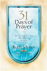 Book cover of Thirty-One Days of Prayer by Ruth Myers