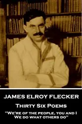 Book cover of Thirty Six Poems by James Elroy Flecker