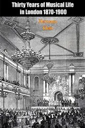 Book cover of Thirty Years of Musical Life in London 1870-1900 by Hermann Klein