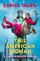 Book cover of This American Woman by Zarna Garg
